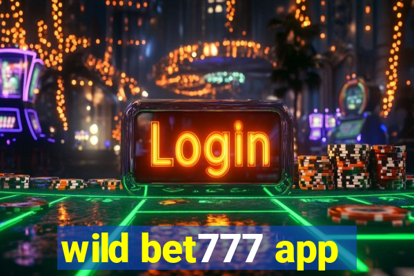 wild bet777 app